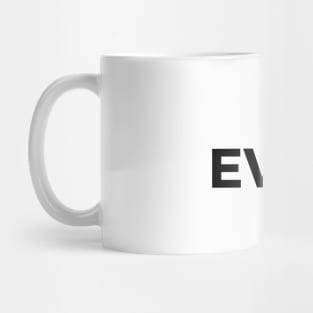 I hate everything Mug